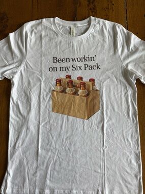 White Graphic Tee - "Been workin' on my Six Pack"